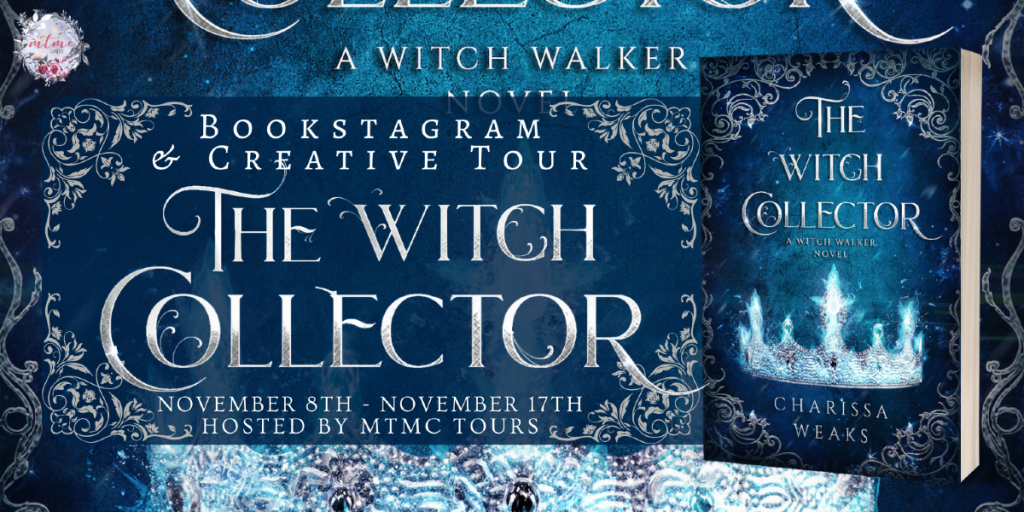 the witch collector, by charissa weaks — Your Bookish Friend